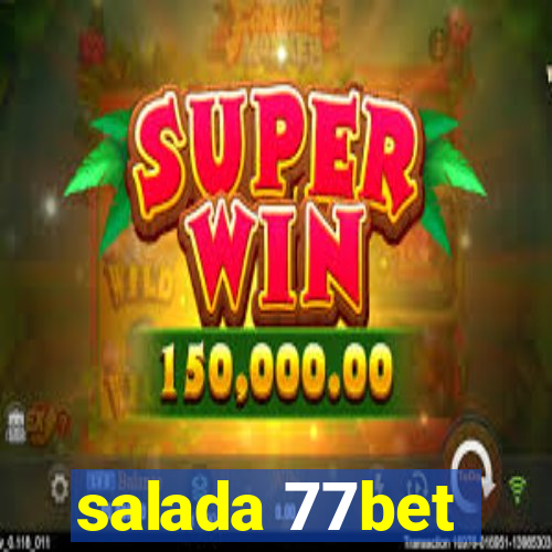 salada 77bet